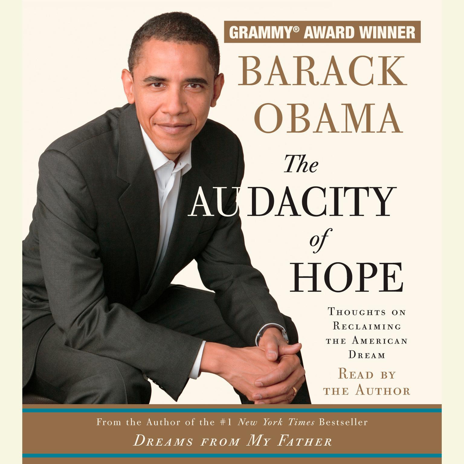 The Audacity of Hope (Abridged): Thoughts on Reclaiming the American Dream Audiobook, by Barack Obama