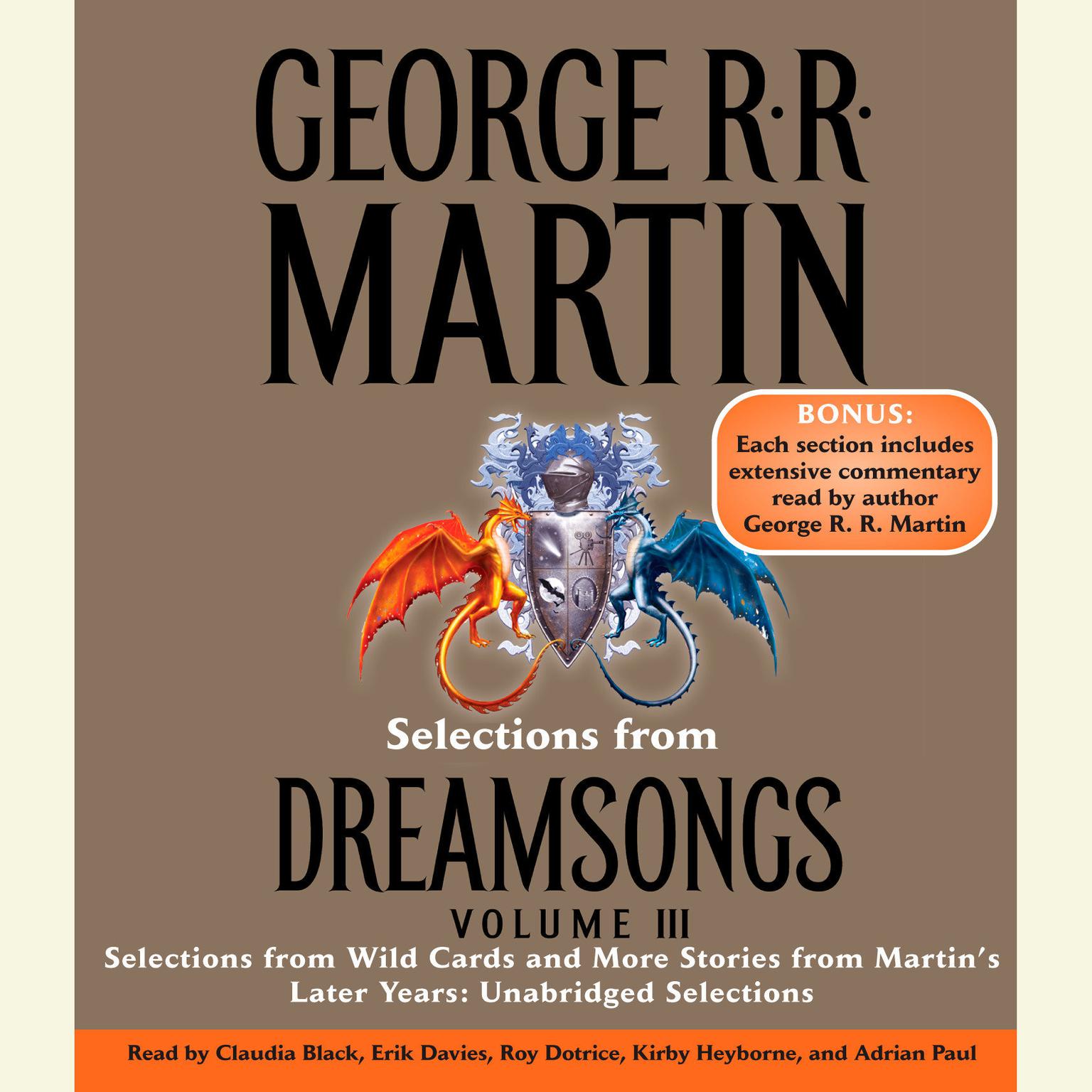 Selections from Dreamsongs 3: Selections from Wild Cards and More Stories from Martins Later Years: Unabridged Selections Audiobook, by George R. R. Martin