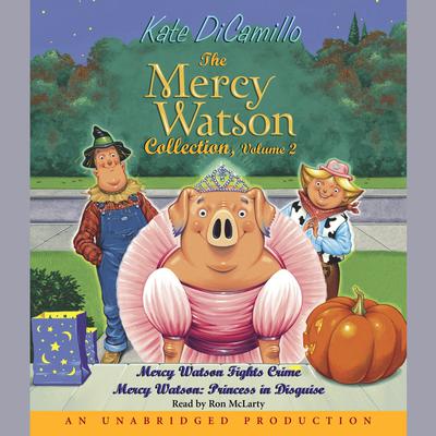 Mercy Watson #3: Mercy Watson Fights Crime Audiobook, by Kate DiCamillo