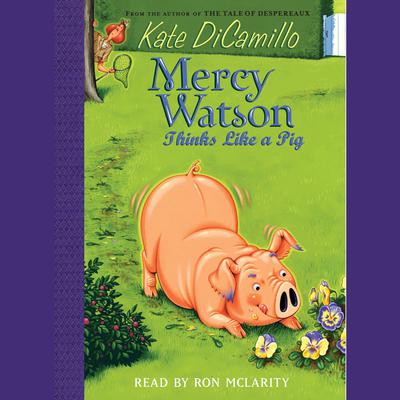 Mercy Watson #5: Mercy Watson Thinks Like a Pig Audiobook, by Kate DiCamillo