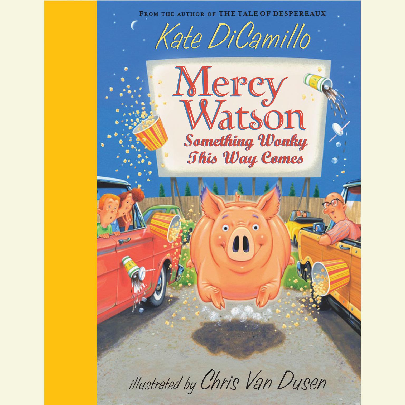 Mercy Watson #6: Something Wonky This Way Comes Audiobook, by Kate DiCamillo
