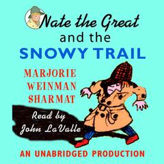Nate the Great and the Snowy Trail Audiobook, by Marjorie Weinman Sharmat