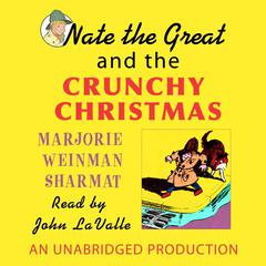 Nate the Great and the Crunchy Christmas Audiobook, by Marjorie Weinman Sharmat, Craig Sharmat