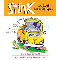 Stink and the Great Guinea Pig Express (Book #4) Audiobook, by Megan McDonald
