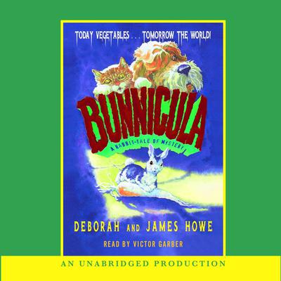 Bunnicula: A Rabbit-Tale of Mystery Audiobook, by James Howe