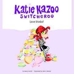 Katie Kazoo, Switcheroo #15: Love Stinks! Audiobook, by 