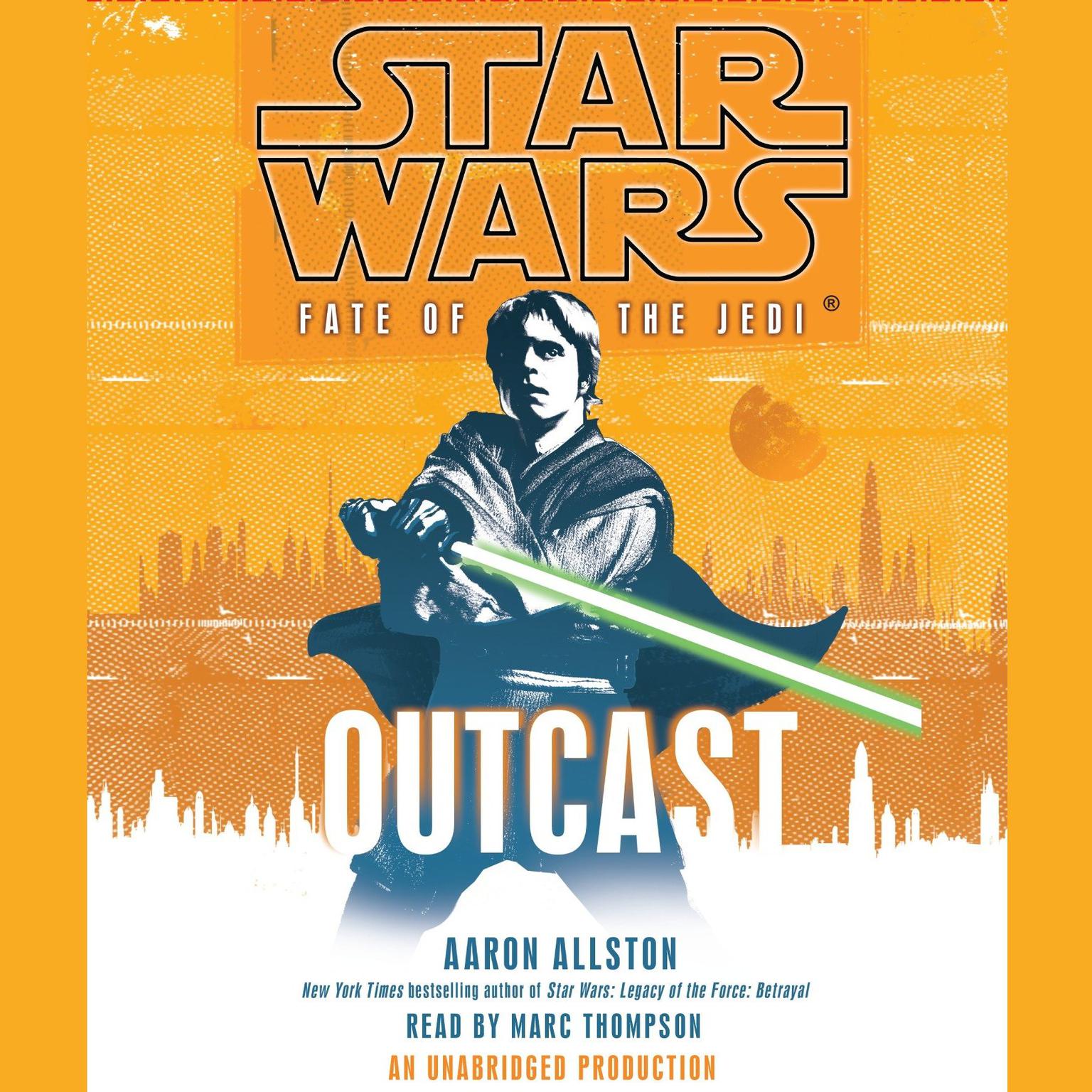 Outcast: Star Wars Legends (Fate of the Jedi) Audiobook, by Aaron Allston
