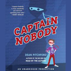 Captain Nobody Audiobook, by Dean Pitchford