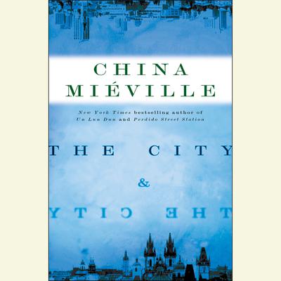 The City & The City Audiobook, by China Miéville