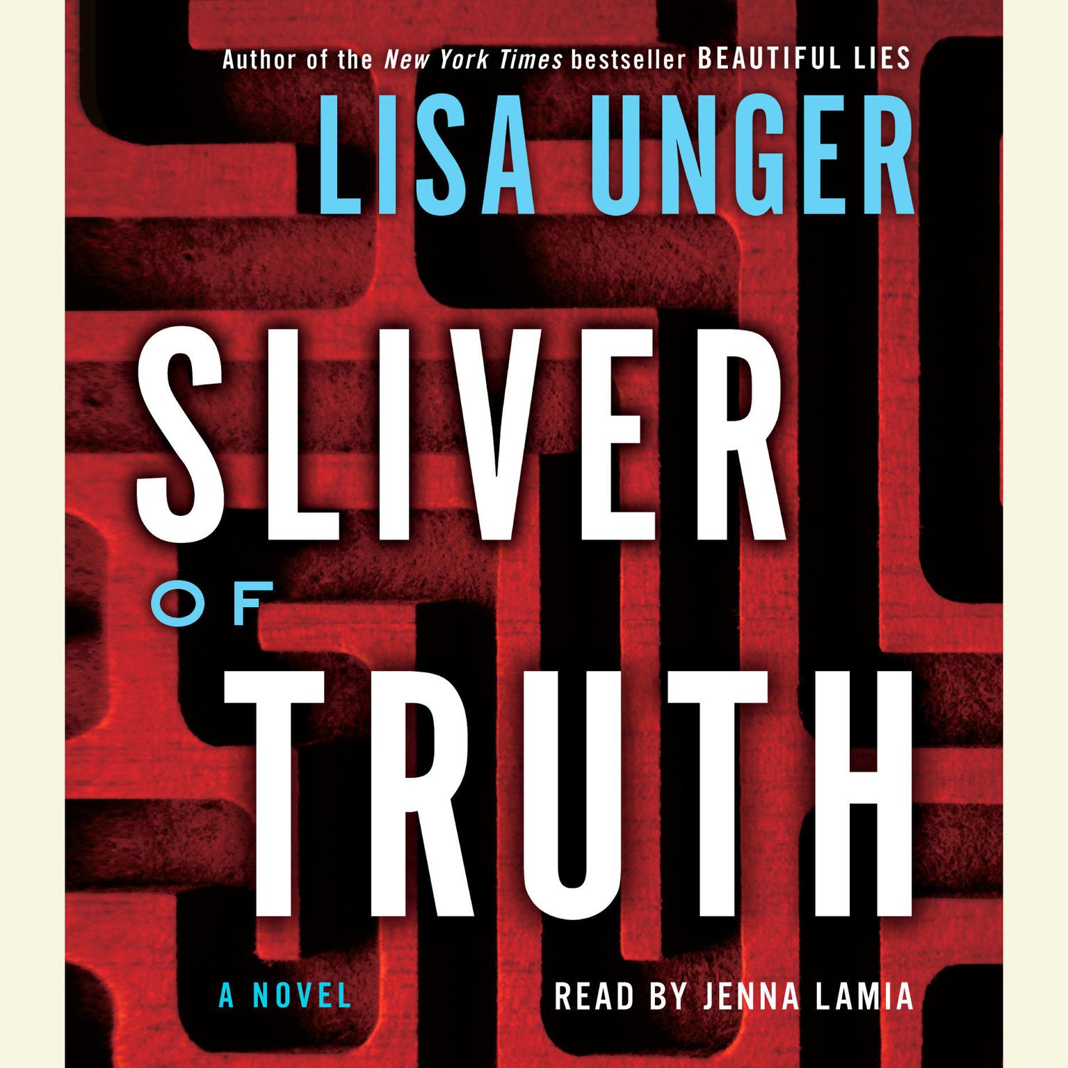 Sliver of Truth (Abridged): A Novel Audiobook, by Lisa Unger