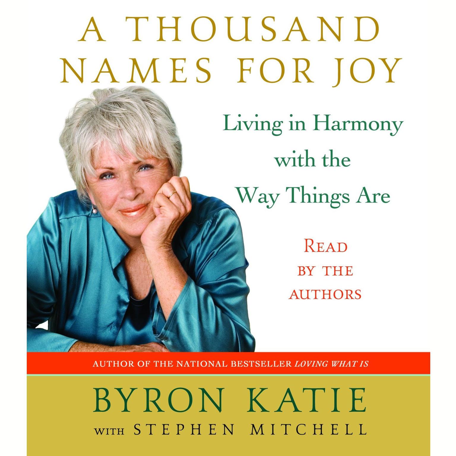 A Thousand Names for Joy (Abridged): Living in Harmony with the Way Things Are Audiobook, by Byron Katie