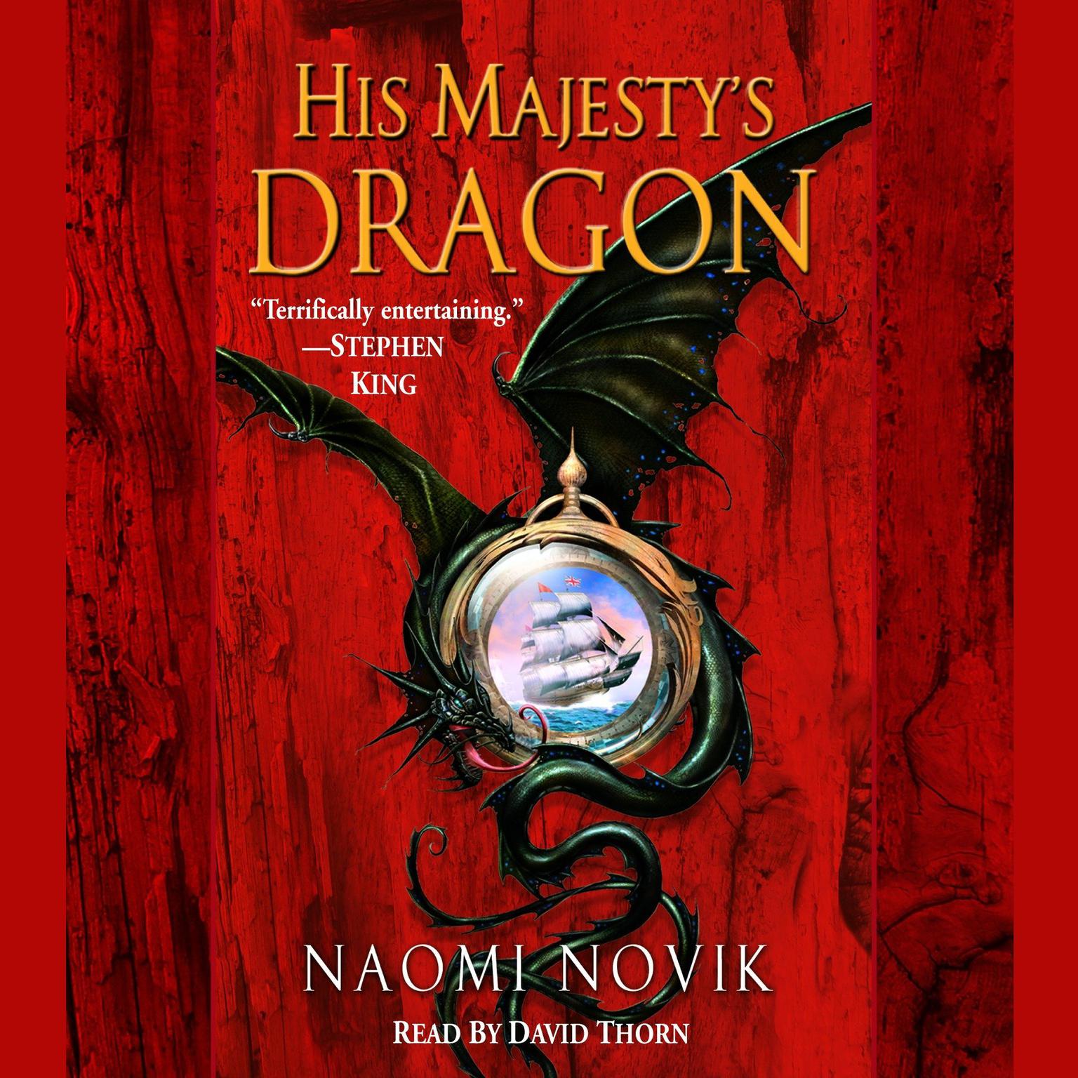 His Majestys Dragon (Abridged) Audiobook, by Naomi Novik
