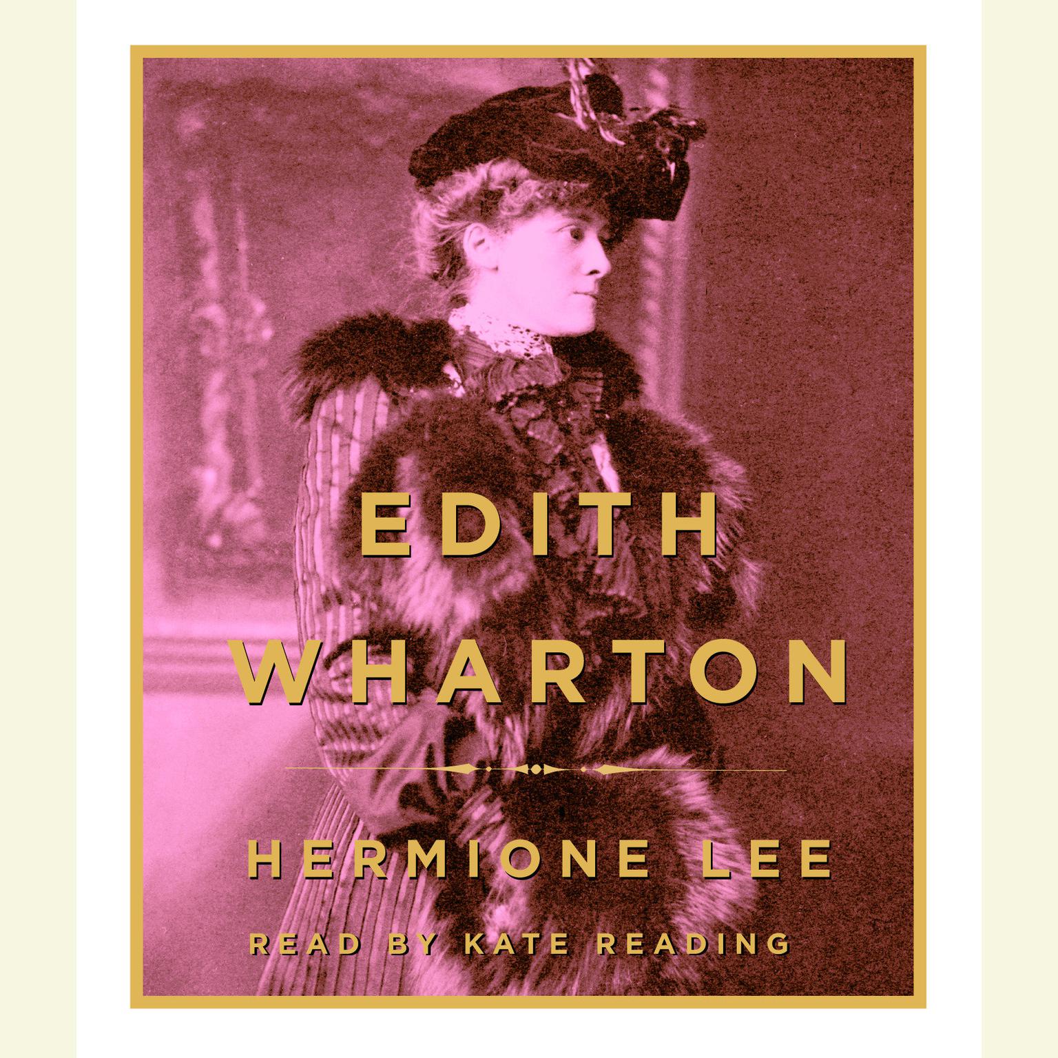 Edith Wharton (Abridged): Ambassador Book Awards Audiobook, by Hermione Lee