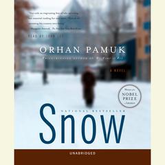 Snow: A Novel Audiobook, by Orhan Pamuk