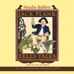 Jack Plank Tells Tales Audiobook, by Natalie Babbitt