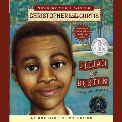 Elijah of Buxton Audiobook, by Christopher Paul Curtis
