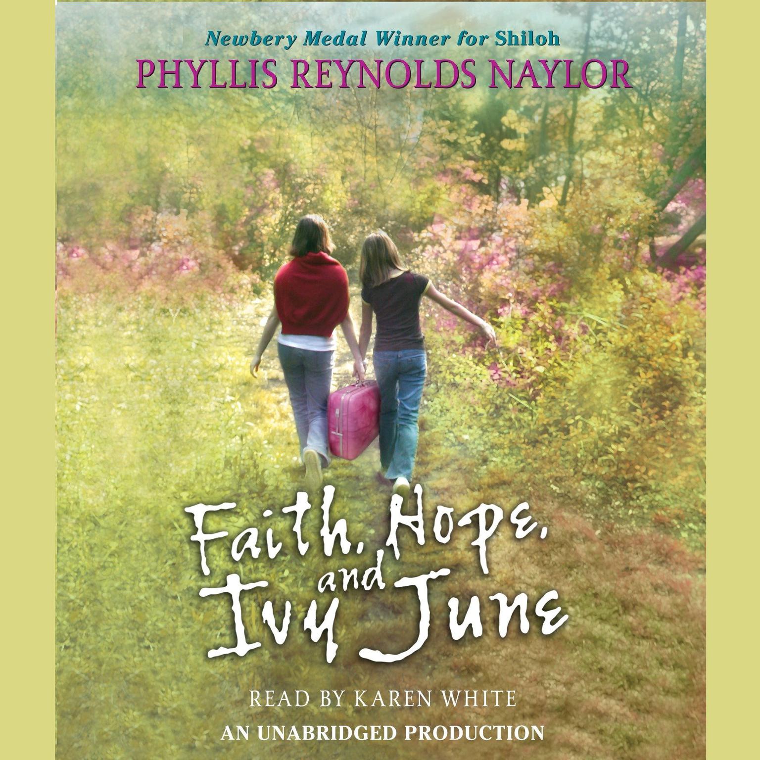 Faith, Hope, and Ivy June Audiobook, by Phyllis Reynolds Naylor