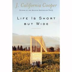 Life is Short but Wide Audiobook, by J. California Cooper