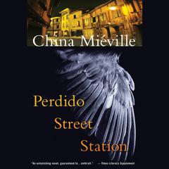 Perdido Street Station Audiobook, by China Miéville