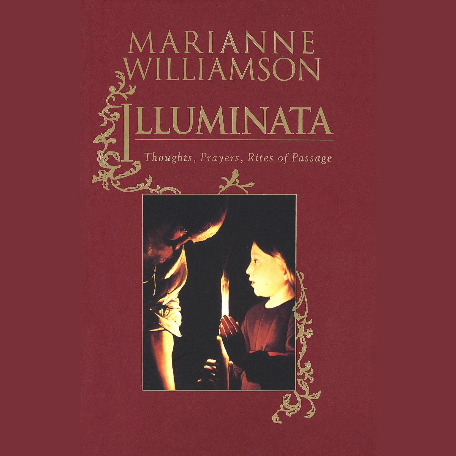 Illuminata (Abridged): Prayers for Everyday Life Audiobook, by Marianne Williamson