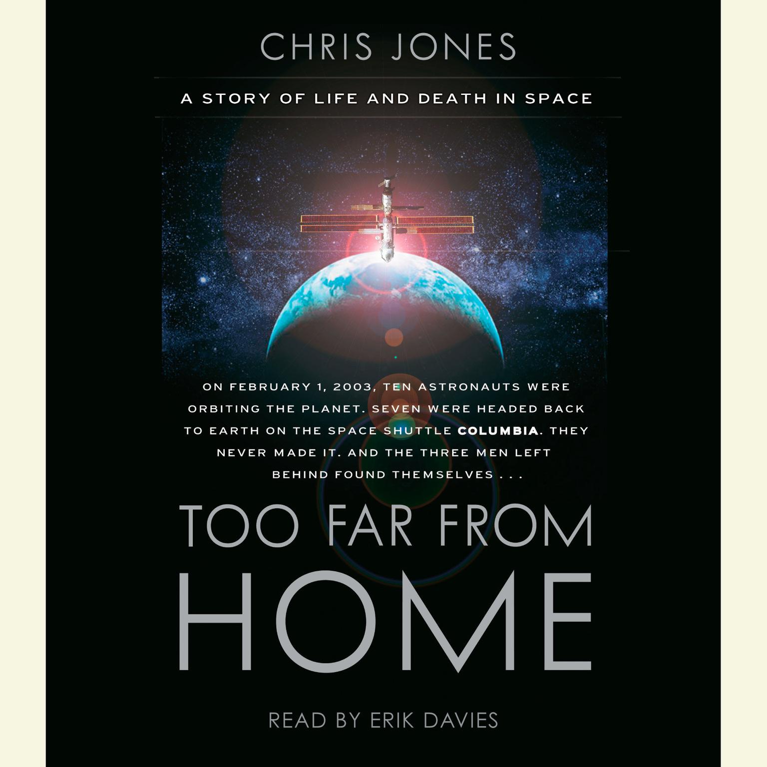 Too Far From Home (Abridged): A Story of Life and Death in Space Audiobook, by Chris Jones