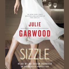 Sizzle: A Novel Audiobook, by Julie Garwood