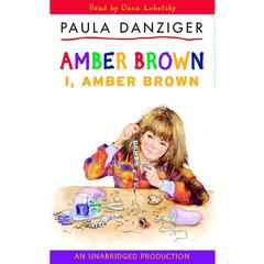 I, Amber Brown Audiobook, by Paula Danziger