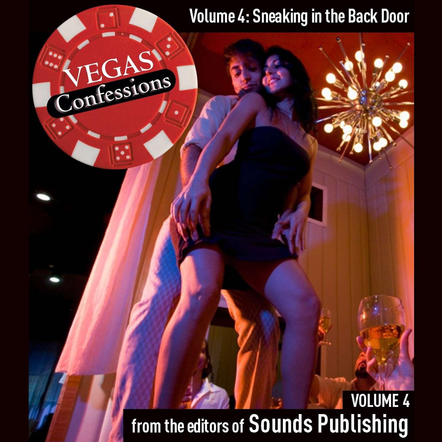 Vegas Confessions 4: Sneaking in the Back Door Audiobook, by The Editors of Sounds Publishing