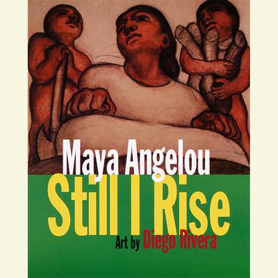 And Still I Rise: A Book of Poems Audiobook, by Maya Angelou
