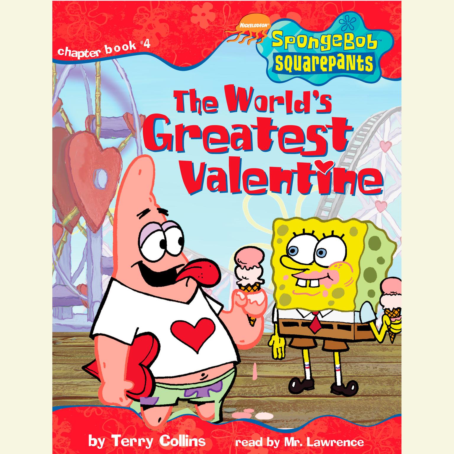 SpongeBob Squarepants #4: The Worlds Greatest Valentine Audiobook, by Terry Collins