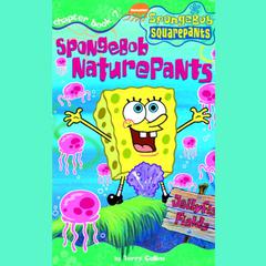 Spongebob Squarepants #7: Spongebob NaturePants Audiobook, by Annie Auerbach
