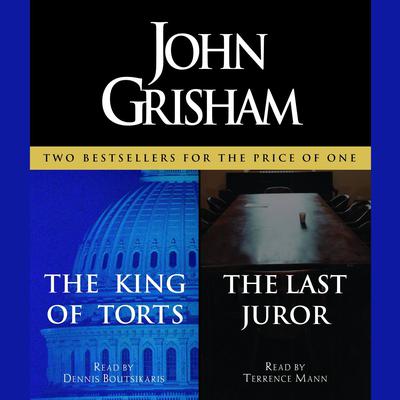 The King of Torts / The Last Juror Audiobook, by John Grisham