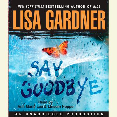 Say Goodbye Audiobook, by Lisa Gardner