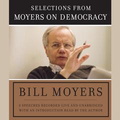 Moyers on Democracy Audiobook, by Bill Moyers