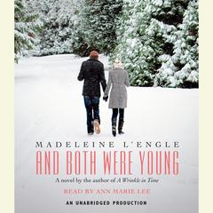 And Both Were Young Audiobook, by Madeleine L’Engle