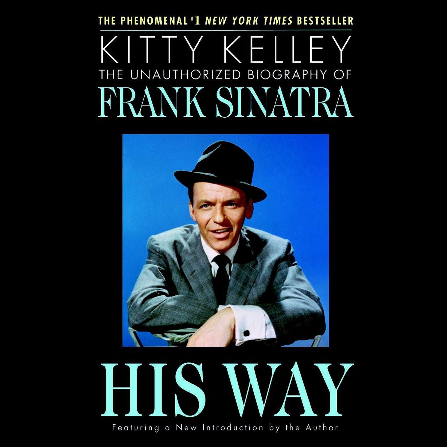 His Way: The Unauthorized Biography of Frank Sinatra Audiobook, by Kitty Kelley