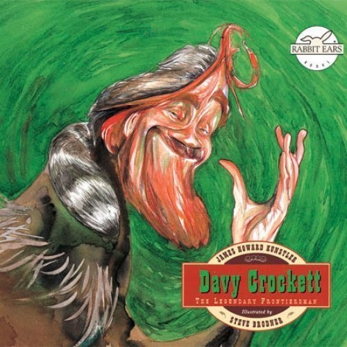 Davy Crockett Audiobook, by Rabbit Ears Entertainment