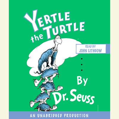Yertle the Turtle Audiobook, by Seuss