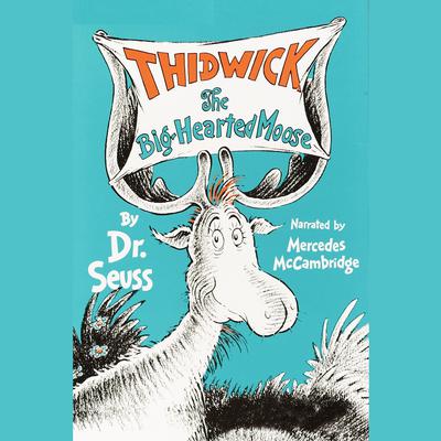 Thidwick, The Big-Hearted Moose Audiobook, by Seuss