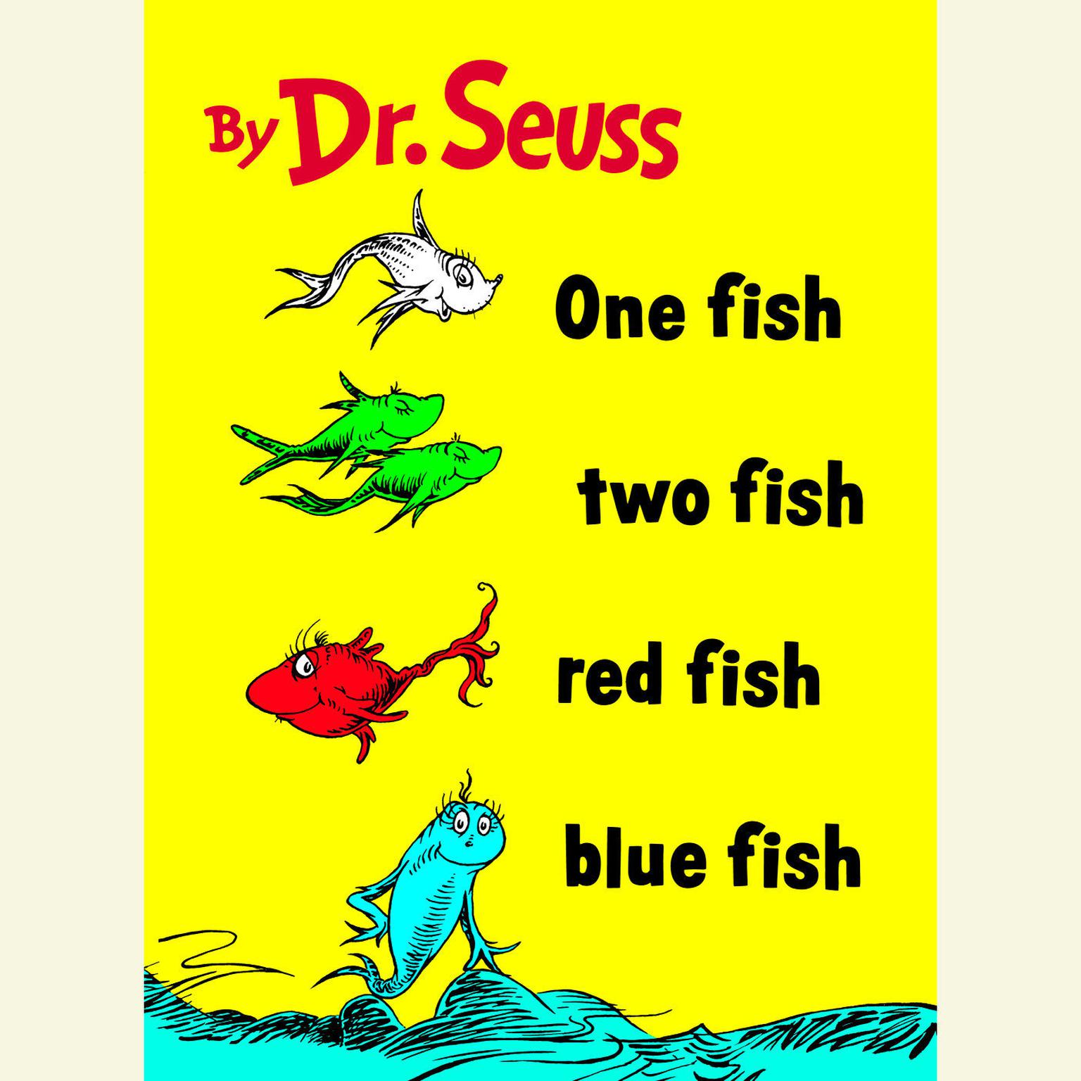 One Fish Two Fish Red Fish Blue Fish Audiobook, by Seuss
