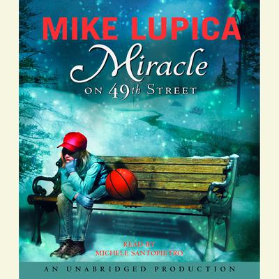Miracle on 49th Street Audiobook, by Mike Lupica