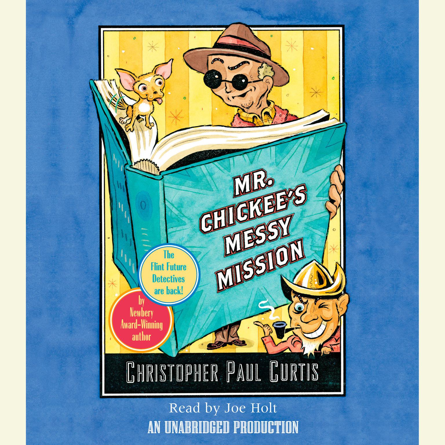 Mr. Chickees Messy Mission Audiobook, by Christopher Paul Curtis