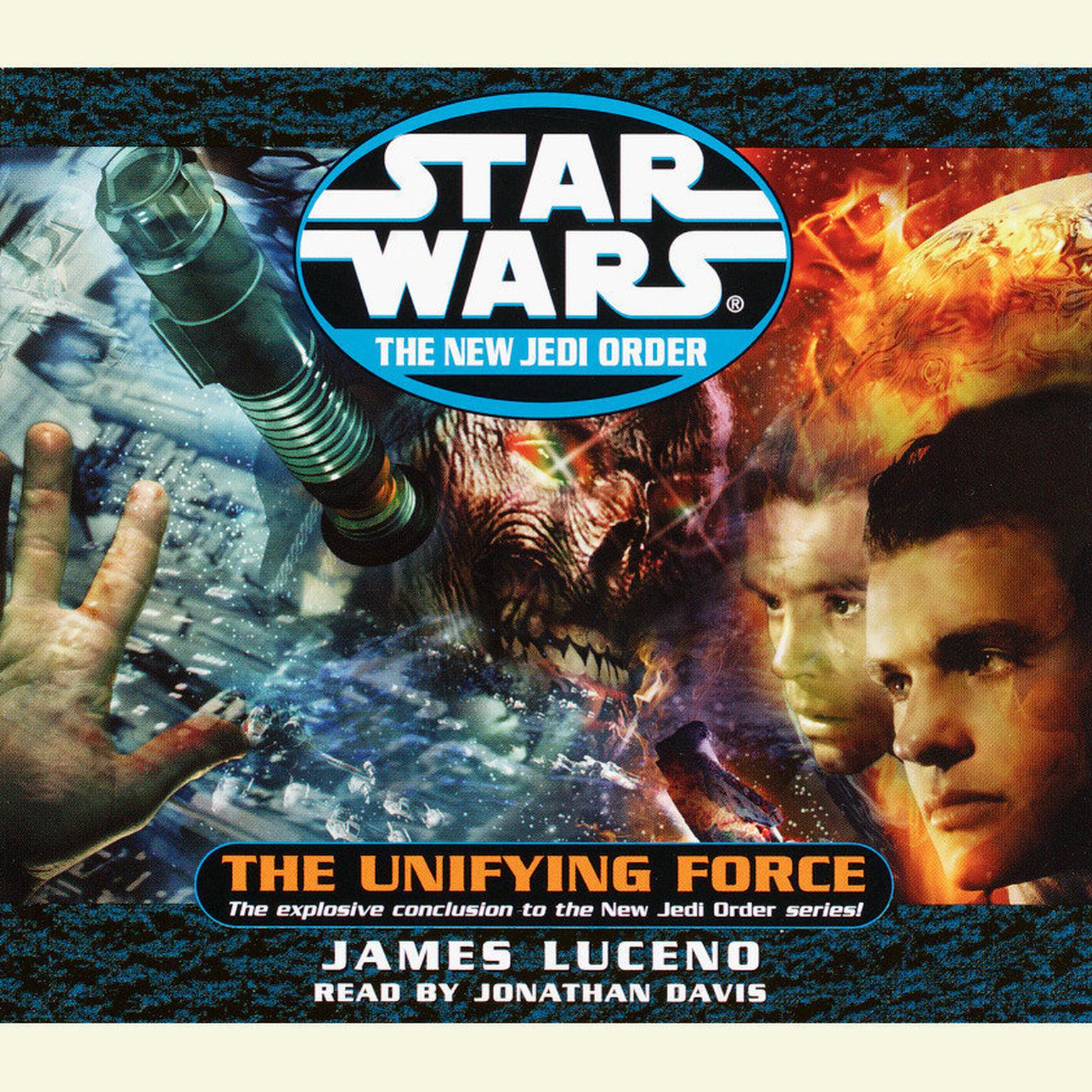 Star Wars: The New Jedi Order: The Unifying Force (Abridged) Audiobook, by James Luceno