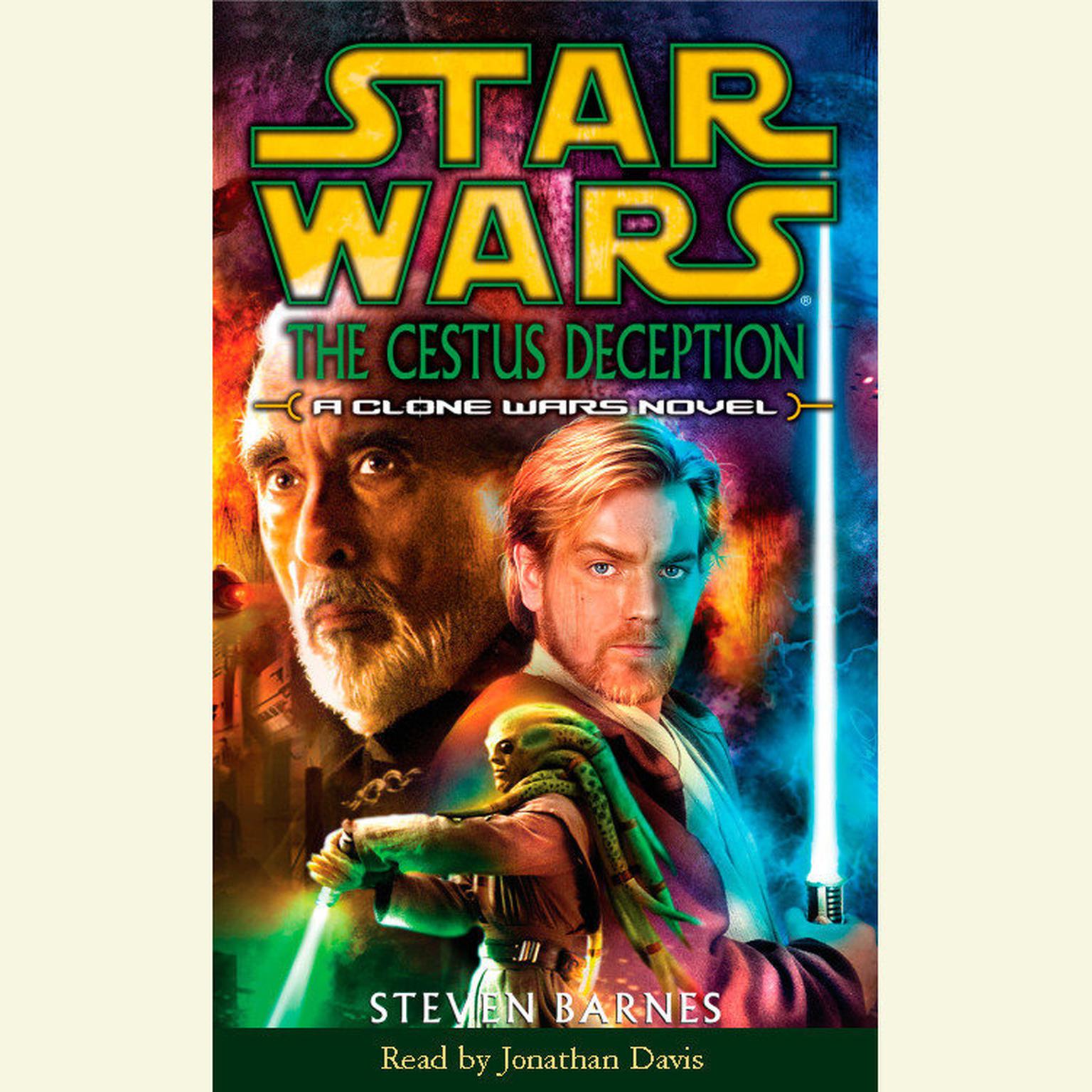 Star Wars: Clone Wars: The Cestus Deception (Abridged): A Clone Wars Novel Audiobook, by Steven Barnes
