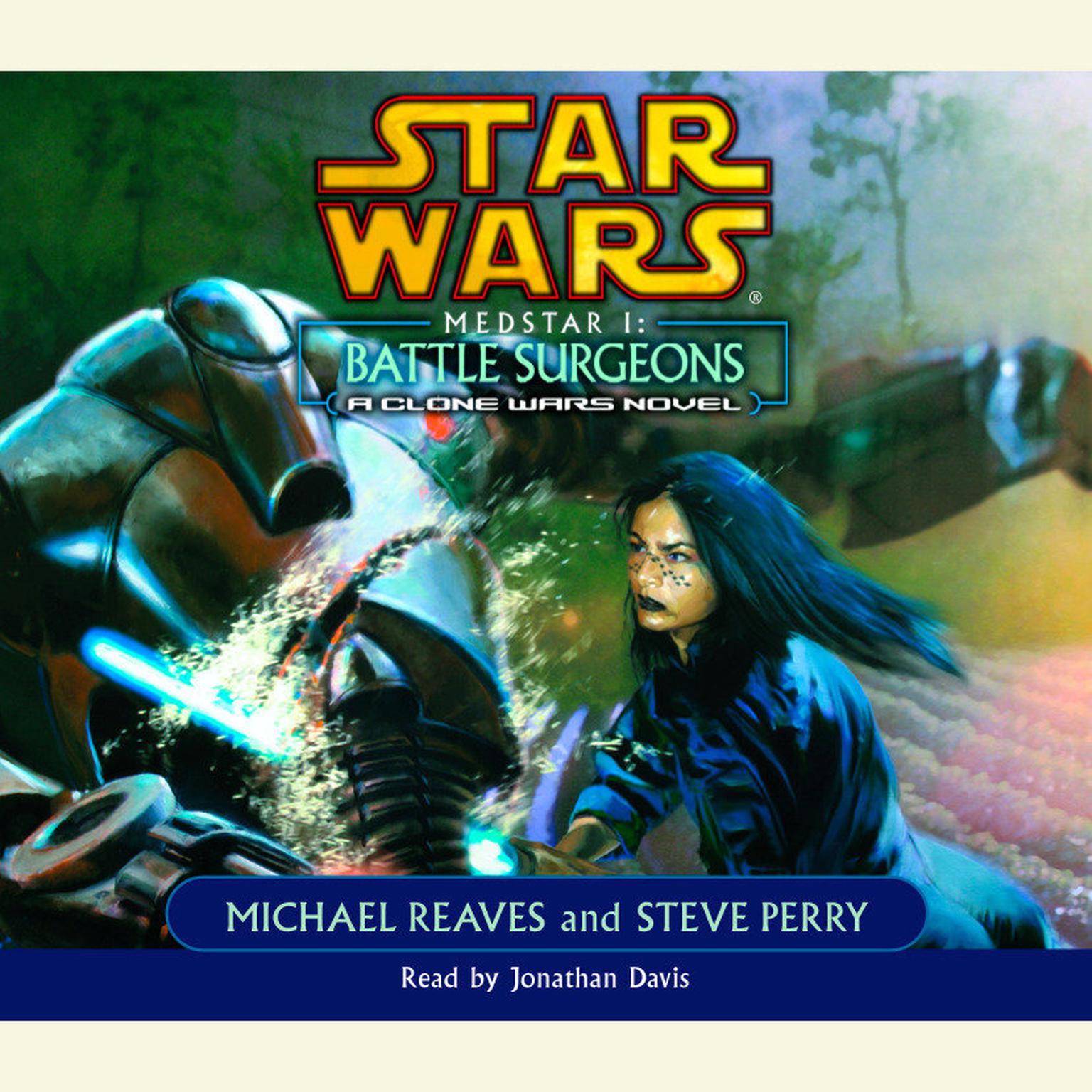 Star Wars: Medstar I: Battle Surgeons (Abridged): A Clone Wars Novel Audiobook, by Michael Reaves