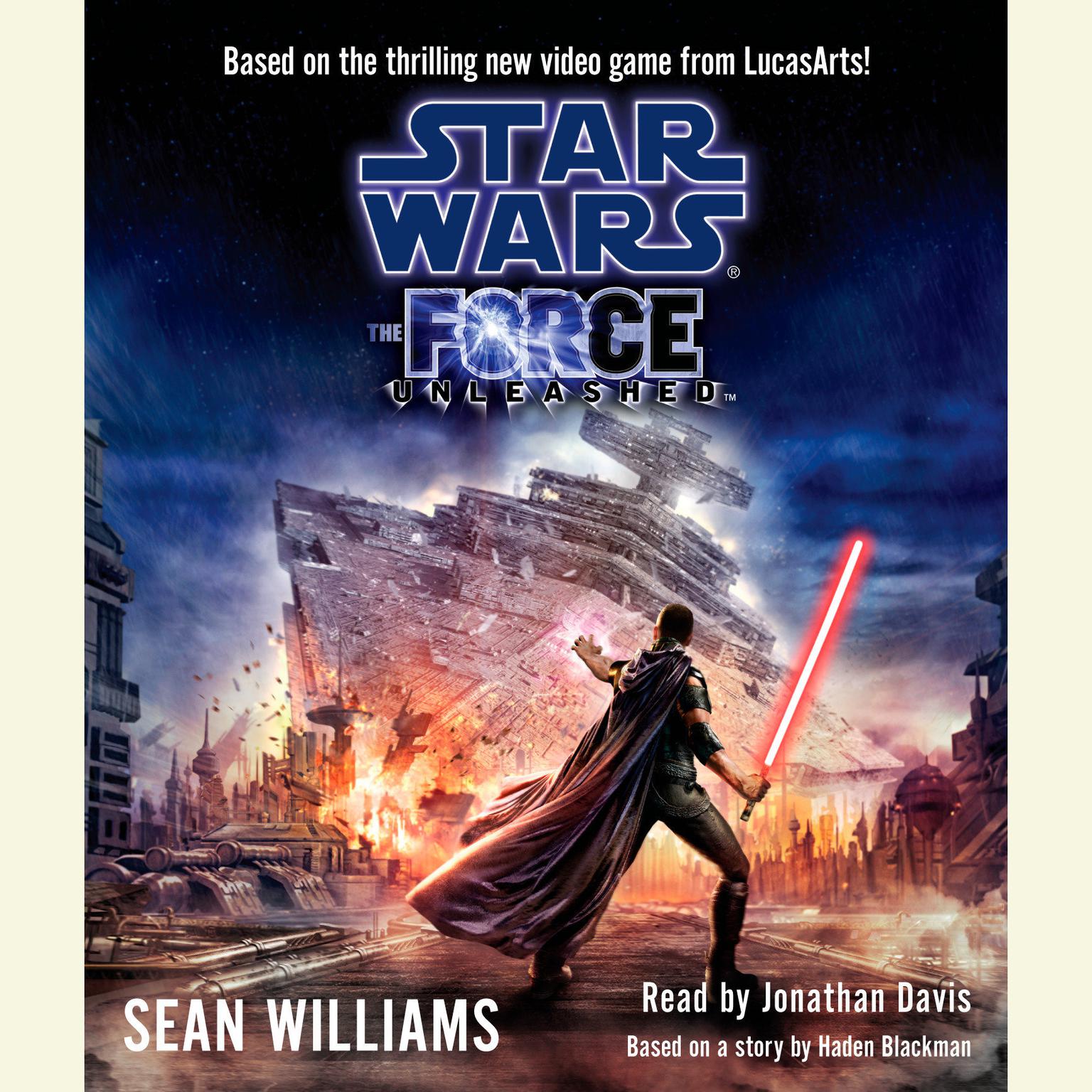 Star Wars: The Force Unleashed (Abridged) Audiobook, by Sean Williams