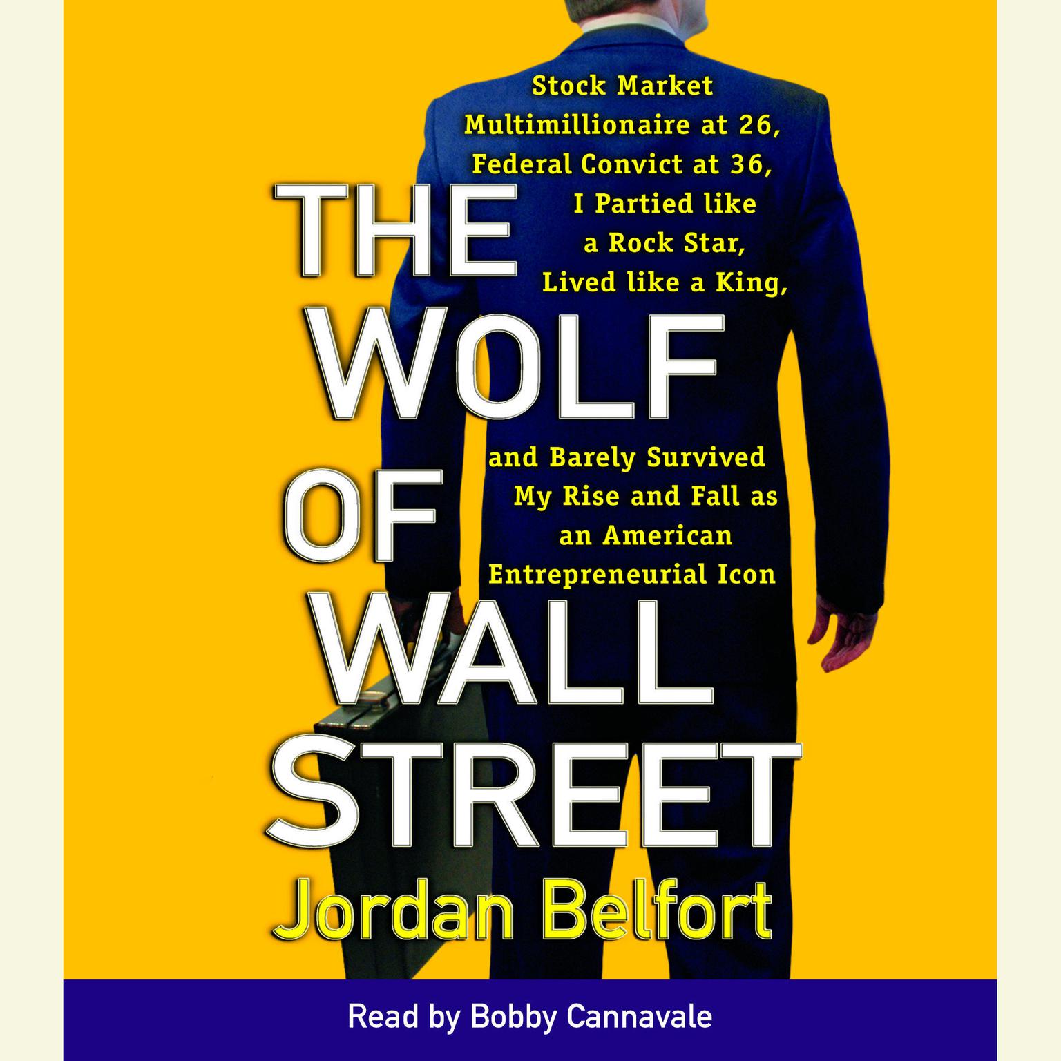 The Wolf of Wall Street (Movie Tie-in Edition) (Abridged) Audiobook, by Jordan Belfort