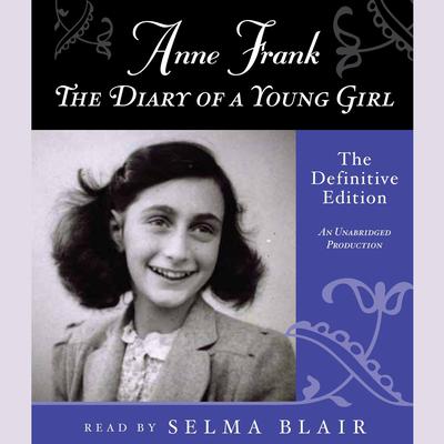 Anne Frank: The Diary of a Young Girl: The Definitive Edition Audiobook, by 