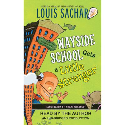 Wayside School Gets a Little Stranger Audiobook, by Louis Sachar