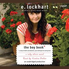 The Boy Book: A Study of Habits and Behaviors, Plus Techniques for Taming Them Audiobook, by E. Lockhart